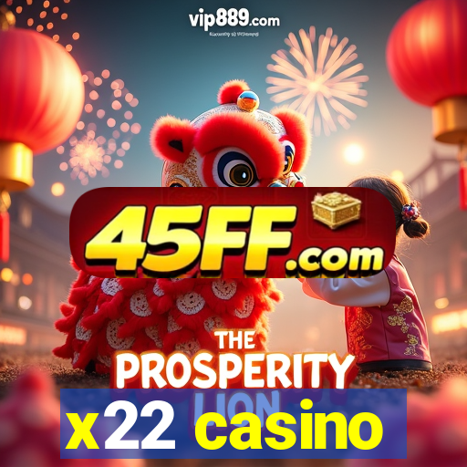 x22 casino